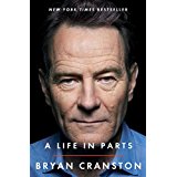 Bryan Cranston Memoir, A Life in Parts