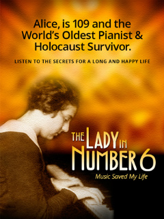 The Lady in Number 6, story of Alice Herz-Sommer