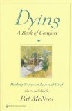 Dying - A Book of Comfort by Pat McNees