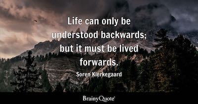life lived forward quote